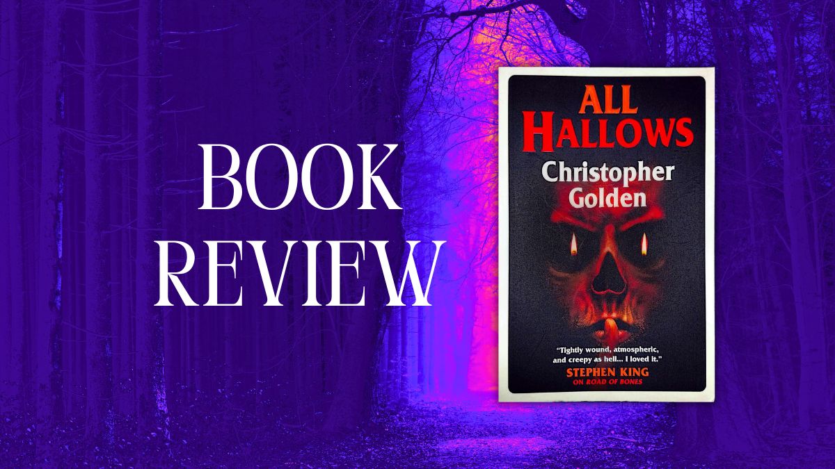 Book Review: ‘All Hallows’ by Christopher&nbsp;Golden