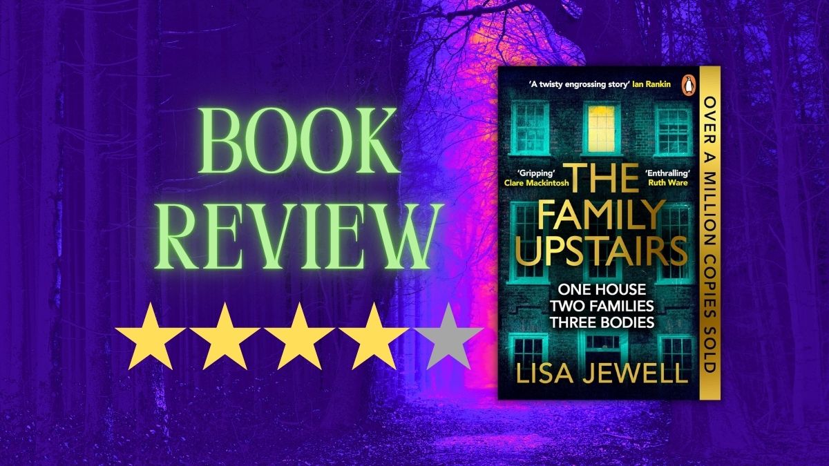 Book Review: ‘The Family Upstairs’ by Lisa&nbsp;Jewell