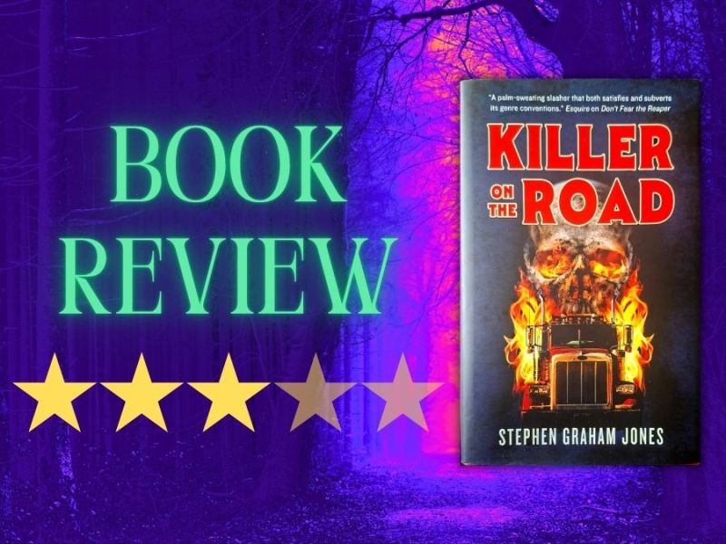 Book Review: ‘Killer on the Road’ by Stephen Graham&nbsp;Jones