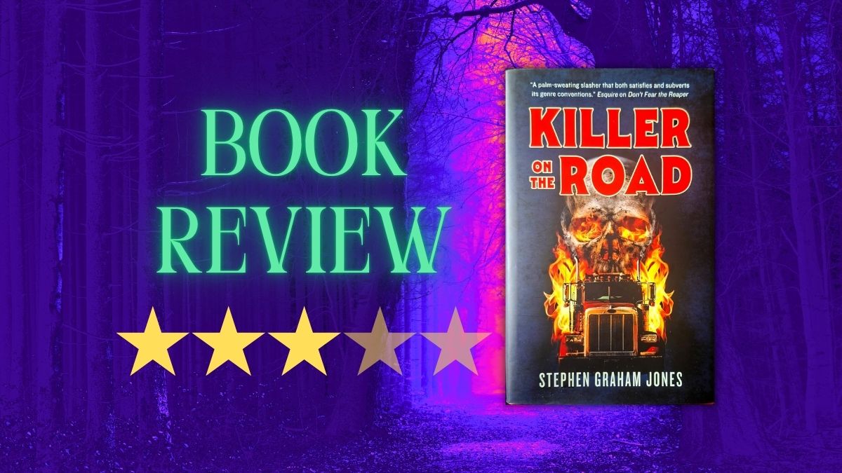 Book Review: ‘Killer on the Road’ by Stephen Graham&nbsp;Jones